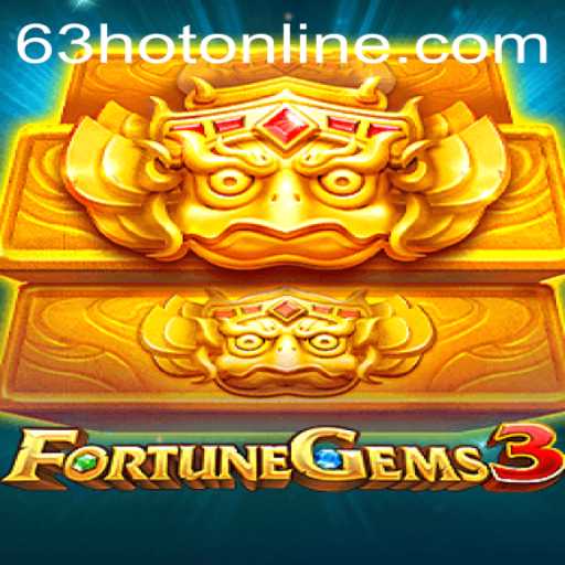 Unveiling FortuneGems3: A Dive into the Exciting World of 63HOT