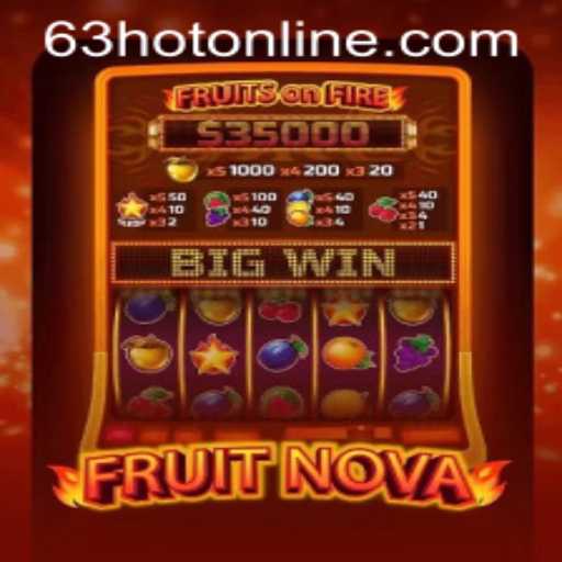 Explore the World of FruitNova: A Juicy Gaming Adventure